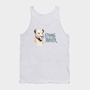 Lioness, Strong As A Mother Tank Top